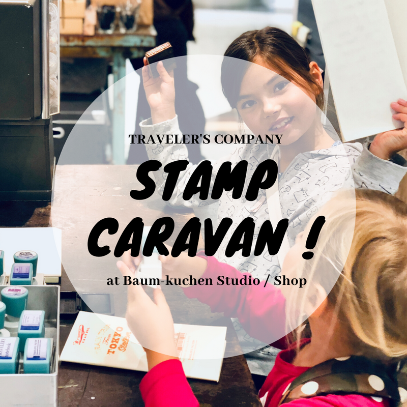 Traveler's Company Stamp Caravan is coming to Baum-kuchen!