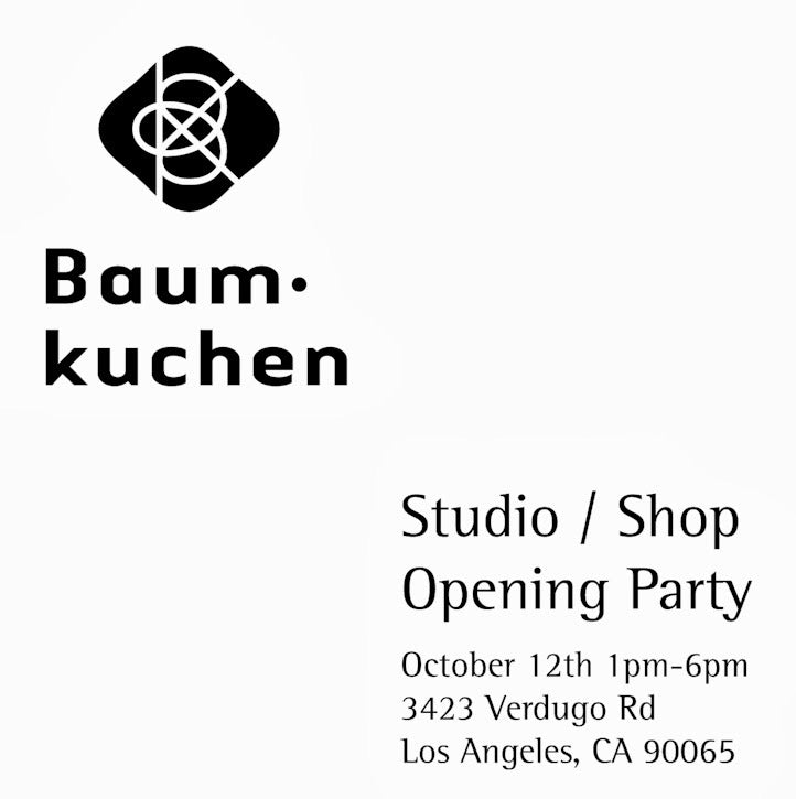 Baum-kuchen studio/shop opening party!