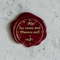 [BK Original Wax Seal] Not All Those Who Wander are Lost