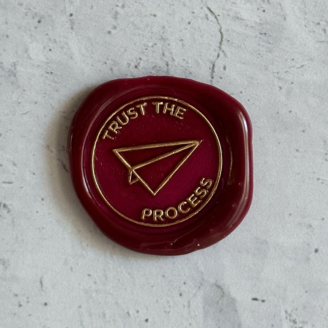 [BK Original Wax Seal] Trust the Process