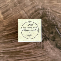 [BK Original Stamp] Not All Those Who Wander are Lost