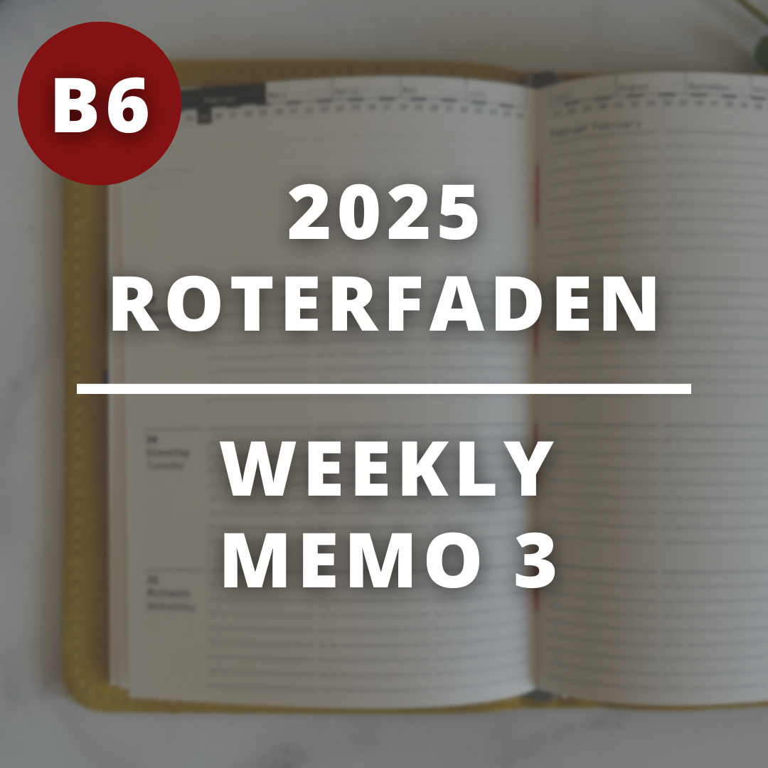 [Roterfaden 2025]  Weekly Memo (B6)
